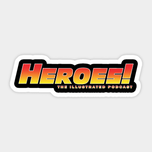 HEROES: The Illustrated Podcast Sticker